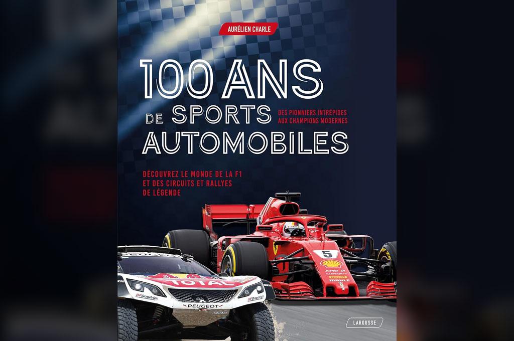 [Livre] 100 ans de Sports automobiles