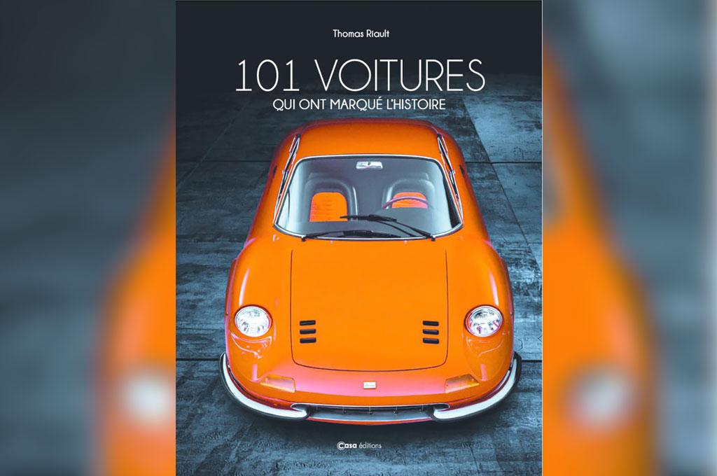 [Livre] 101 voitures qui ont marqué l'histoire