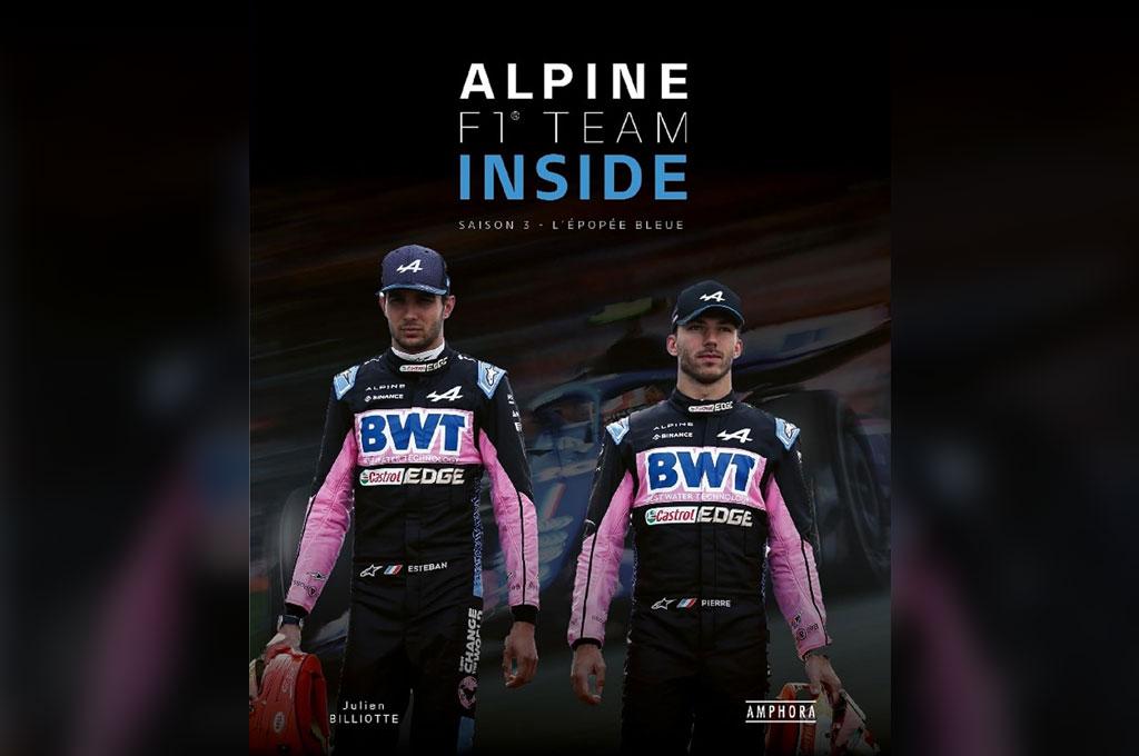 [Livre] Alpine F1 Team inside Saison 3: L'épopée bleue