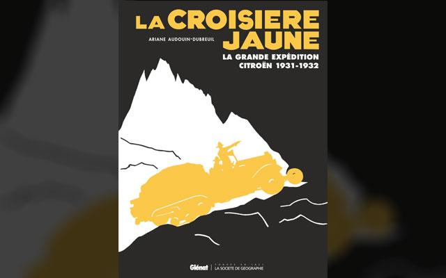 Livre : La Croisière jaune (édition spéciale 100 ans Citroën)