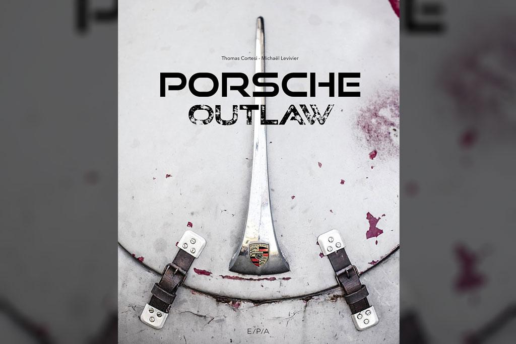 [Livre] Porsche Outlaw