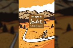 [Livre] Les Alpes de Loustal au fil de l'autoroute