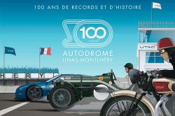 Festival du Centenaire : l'Autodrome de Linas-Montlhry fte ses 100 ans !